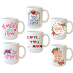 Mug for Mom – 6 Designs