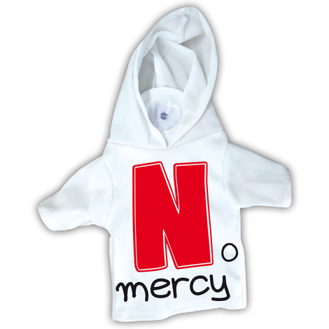 “N o mercy” suction sign T-shirt with hood 17x15cm
